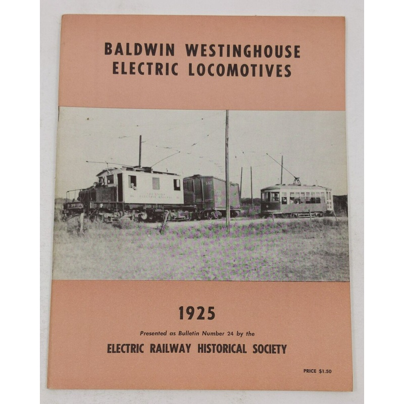 Baldwin Westinghouse Electric Locomotives 1925 Paperback Book VG