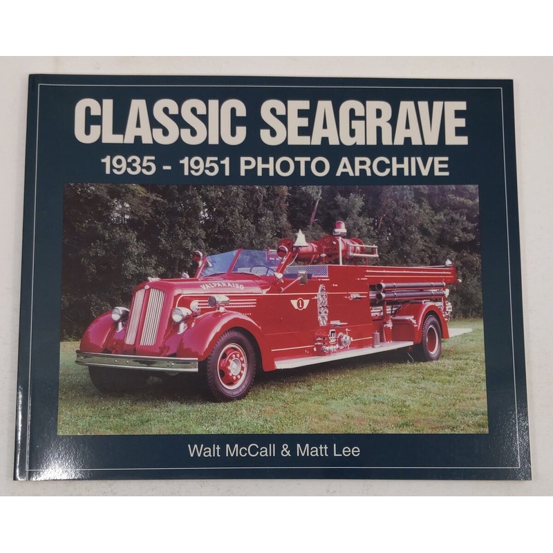 Classic Seagrave 1935-1951 Paperback Book By Walt McCall, Matt Lee, Matthew Lee EX