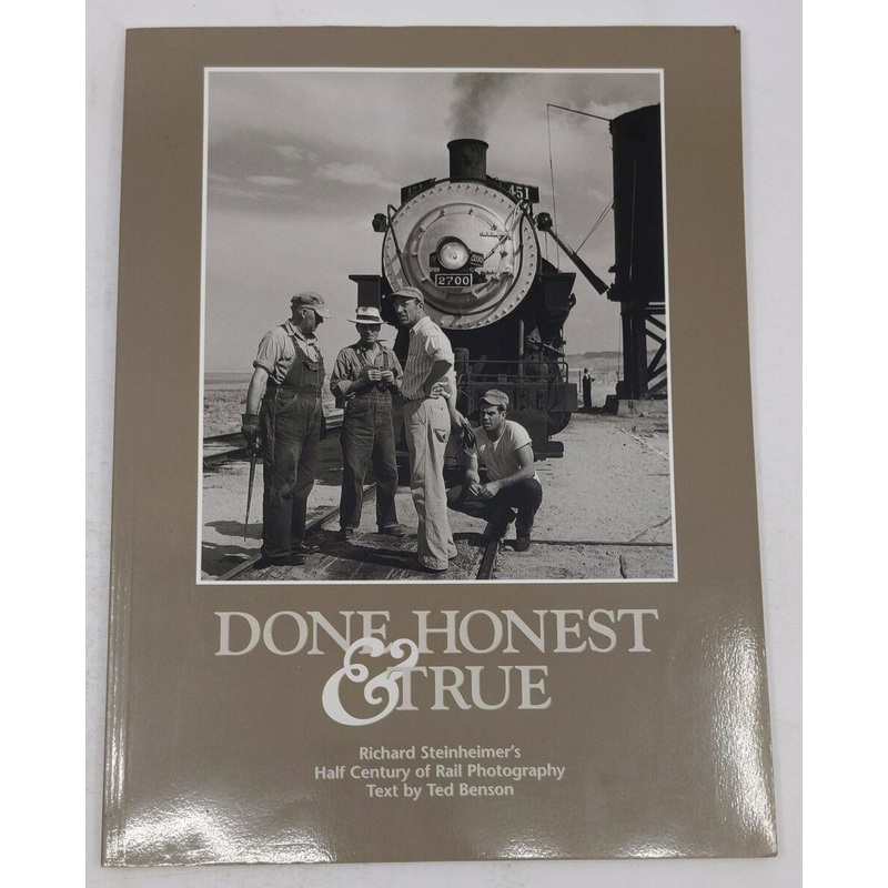 Done Honest & True Paperback Book By Richard Steinheimer VG