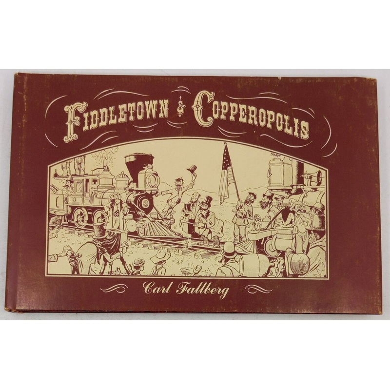 Fiddletown & Copperopolis Hardcover Book By Carl Fallberg VG