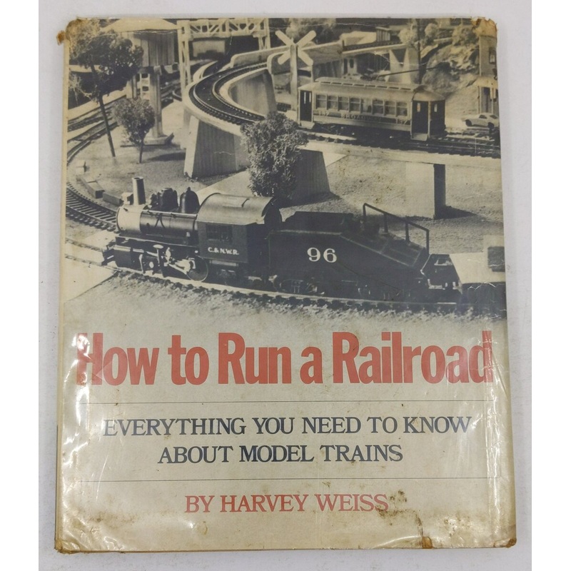 How to Run a Railroad Hardcover Book By Harvey Weiss