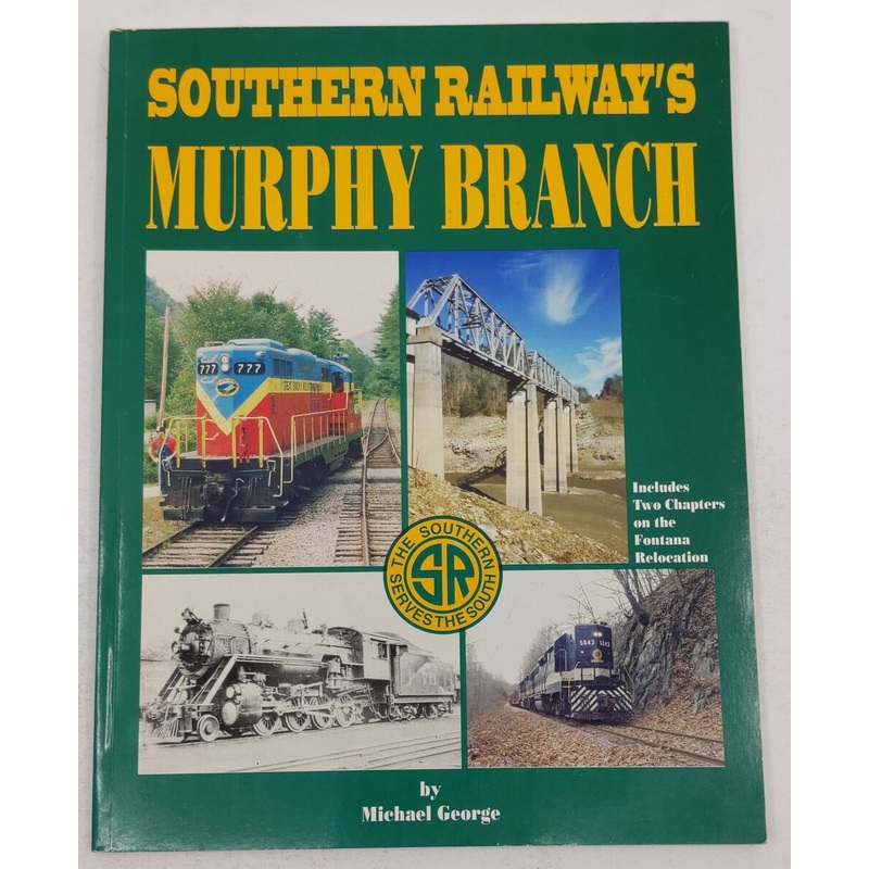 Southern Railway’s Murphy Branch Paperback Book By Michael George EX
