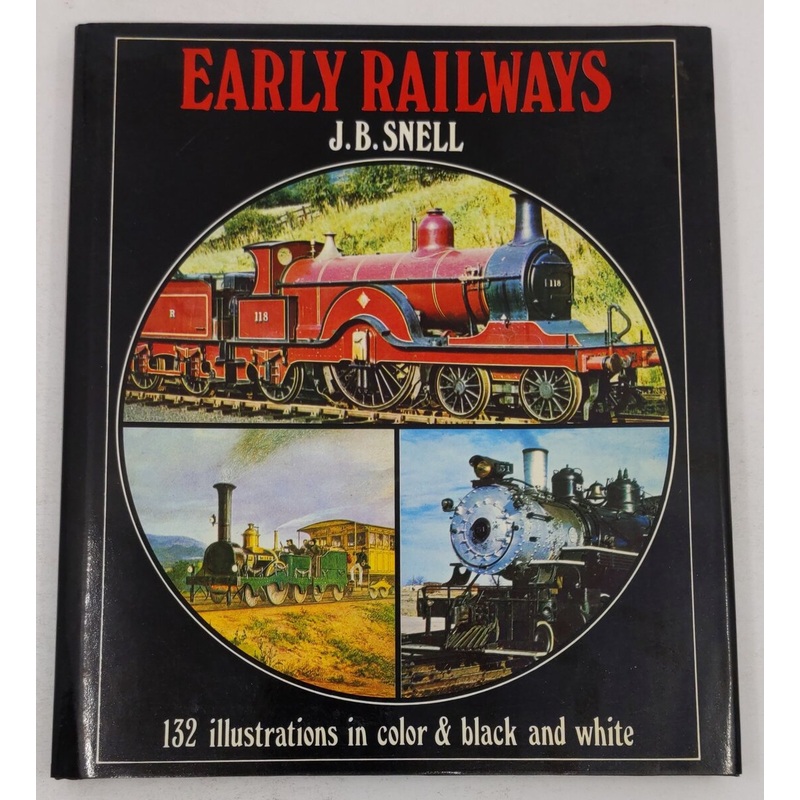Early railways Hardcover Book By J.B. Snell EX