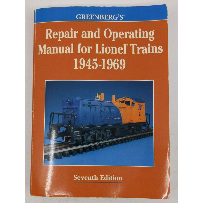 Greenberg’s Repair and Operating Manual for Lionel Trains, 1945-1969 Paperback VG