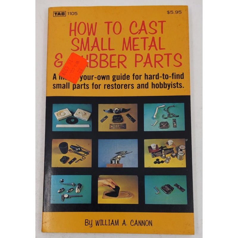How to cast small metal & rubber parts Paperback Book By William Cannon EX