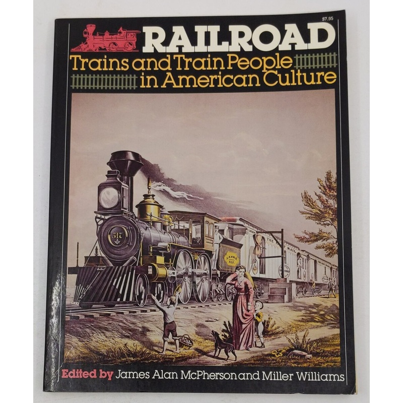 Railroad Paperback Book By James Alan McPherson, Miller Williams VG