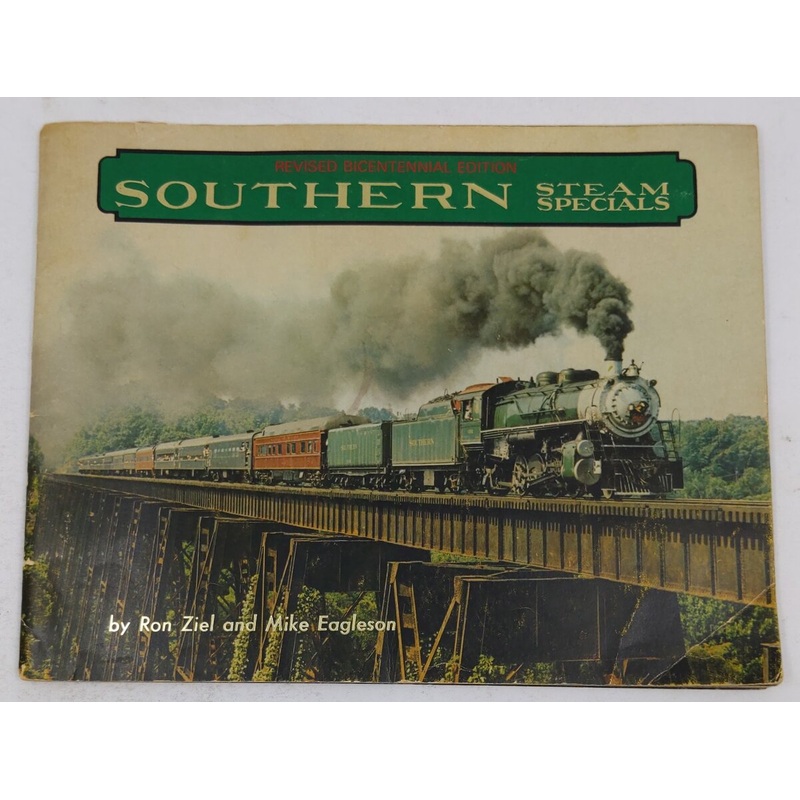 Southern Steam Specials Paperback Book By Ron Ziel and Mike Eagleson