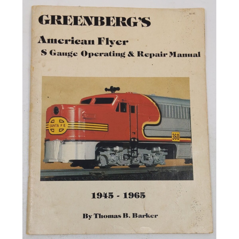 Greenberg’s American Flyer s Gauge Repair and Operating Manual: 1945-1965 Book