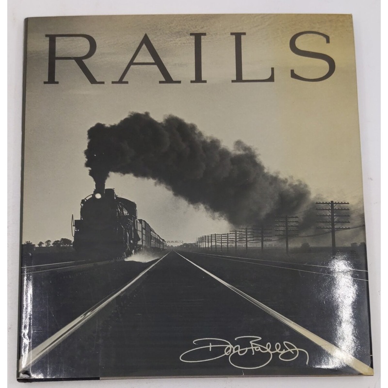 Rails Hardcover Book By Don Ball EX