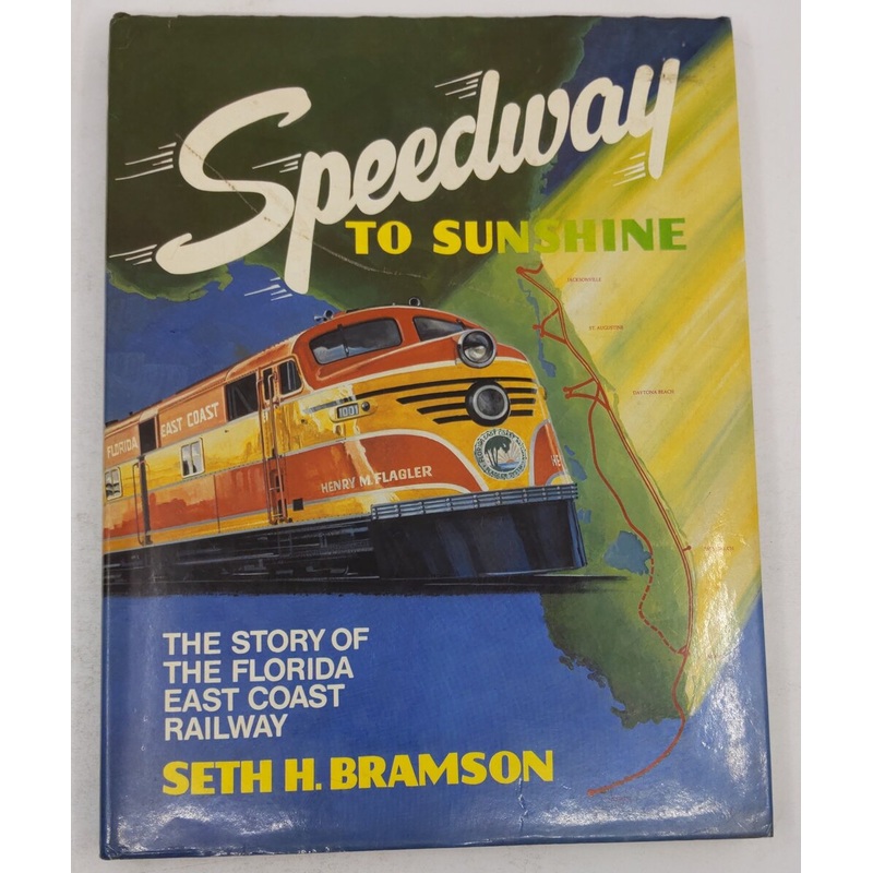 Speedway to Sunshine Hardcover Book By Seth Bramson VG