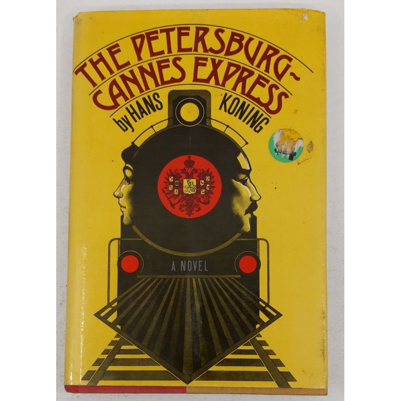The Petersburg-Cannes Express Hardcover Book By Hans Koning VG