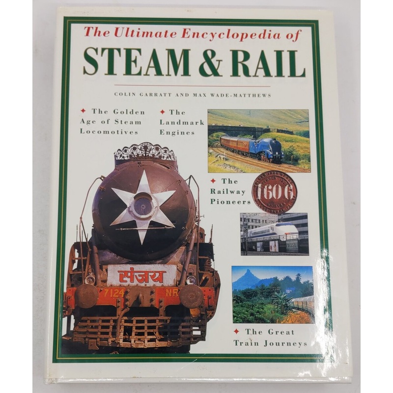 The Ultimate Encyclopedia of Steam and Rail – Locomotives Hardcover Book EX