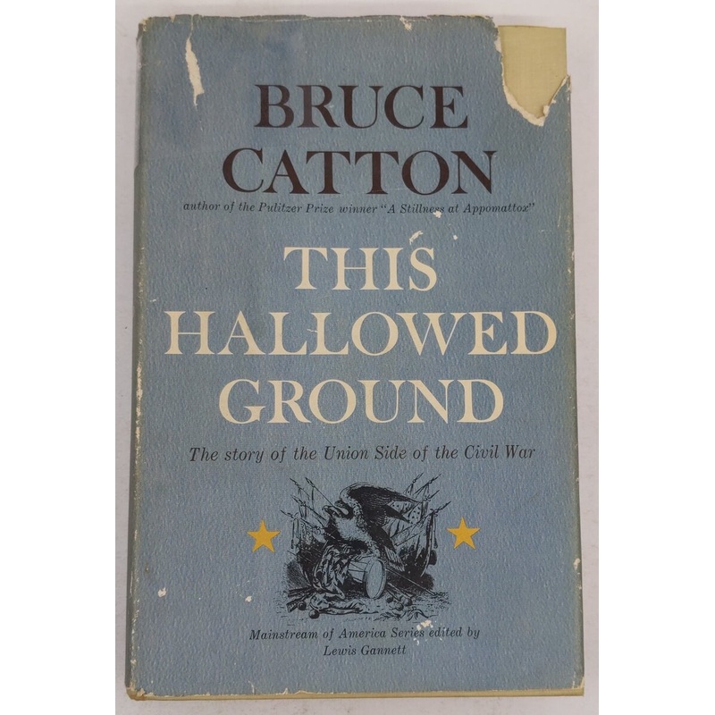 This Hallowed Ground Hard cover Book By Bruce Catton