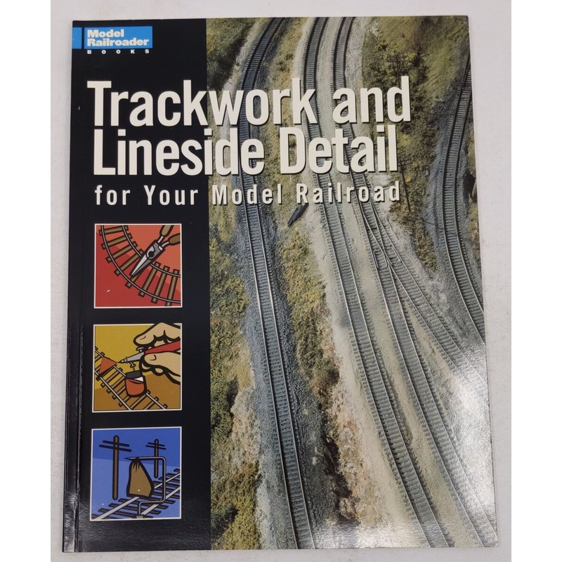 Trackwork and Lineside Detail for Your Model Railroad Paperback Book EX