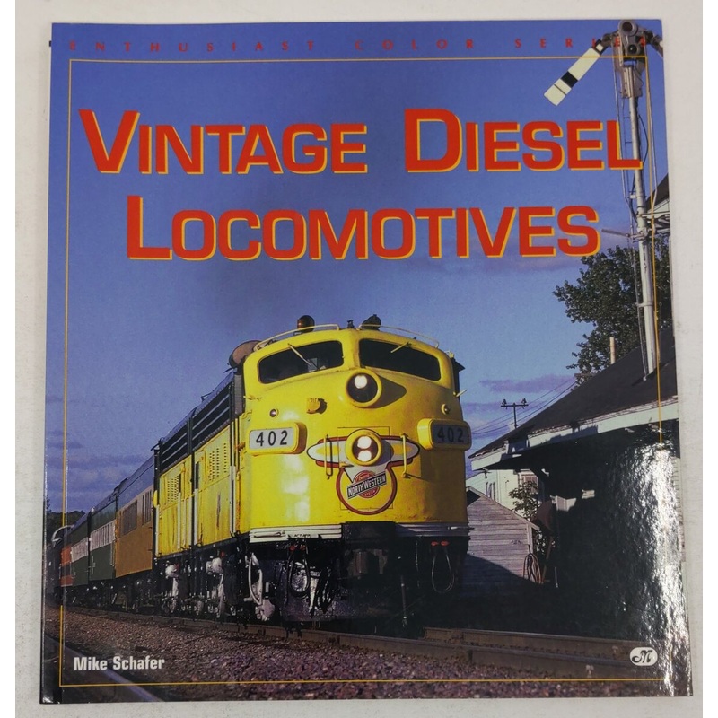 Vintage Diesel Locomotives Paperback Book By Mike Schafer EX