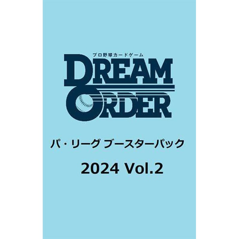 Bushi Road Creative Professional Baseball Dream Order Pacific League Booster Pack 2024 Vol.2
